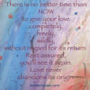 The Gift of Intimacy Love Never Abandons Its Origin - watercolor & text ©2012KBCain